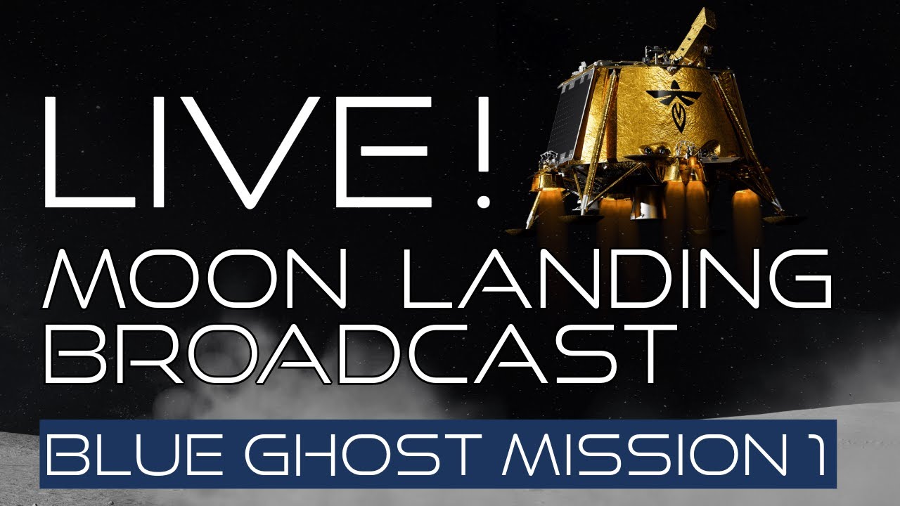 Firefly's Blue Ghost Mission 1 Lunar Landing - YouTube